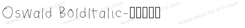 Oswald Boldltalic字体转换